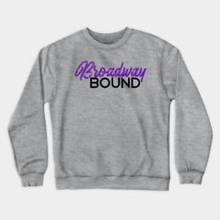 Broadway bound purple glitter Crewneck Sweatshirt